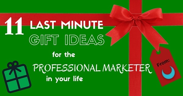 Last Minute Gift Guide for Marketing Professionals